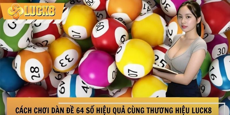 cach-choi-dan-de-64-so-thumb